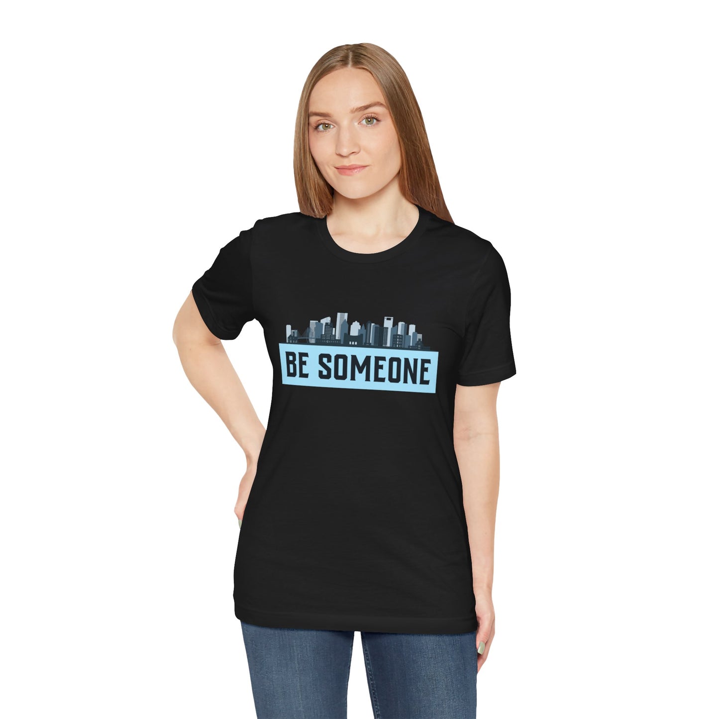 Houston Be Someone Unisex Jersey Short Sleeve Tee